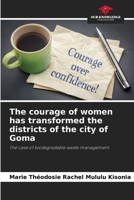 The courage of women has transformed the districts of the city of Goma: The case of biodegradable waste management 6205842734 Book Cover