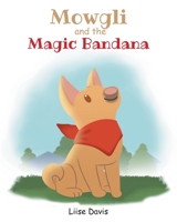 Mowgli and the Magic Bandana 1638811202 Book Cover