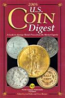 2005 U.S. Coin Digest: A Guide to Average Retail Prices from the Market Experts 0873497961 Book Cover
