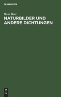 Naturbilder Und Andere Dichtungen 3112435958 Book Cover