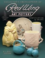 Collectors Encyclopedia of Red Wing Art Pottery: Identification & Values 1574321927 Book Cover