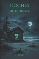 Noches sin Estrellas: Una Antología de Terror Sobrenatural (Línea joven) (Spanish Edition) B0F23KDNJ6 Book Cover