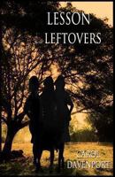 Lesson in the Leftovers 0988435187 Book Cover