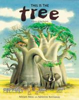 This is the Tree: A Story of the Baobab 0916291987 Book Cover