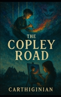 The Copley Road B0F64CHVF2 Book Cover