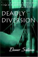 Deadly Diversion 1591330750 Book Cover