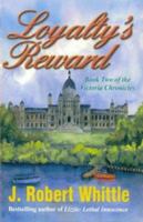 Loyalty's Reward 096850616X Book Cover