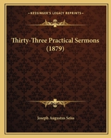 Thirty-Three Practical Sermons 1167195663 Book Cover