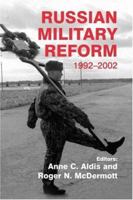 Russian Military Reform, 1992-2002 (Cass Series on Soviet (Russian) Military Institutions, 4) 0714684848 Book Cover