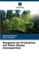 Rangeeni-lac-Produktion auf Palas (Butea monosperma) (German Edition) 6208328314 Book Cover