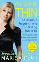 You Can Be Thin: The Ultimate Programme to End Dieting... Forever 0751542954 Book Cover