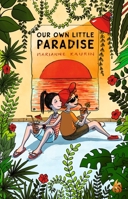 Our Own Little Paradise 1646900189 Book Cover