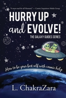Hurry Up and Evolve!®: How to Be Your Best Self with Cosmic Help B0FCBZHZ8N Book Cover