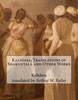 Translations of Shakuntala and Other Works 1539882683 Book Cover