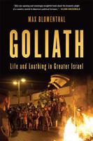 Goliath: Life and Loathing in Greater Israel 1568589514 Book Cover