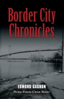 Border City Chronicles 1999281403 Book Cover