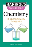 Visual Learning: Chemistry: An illustrated guide for all ages 150628096X Book Cover