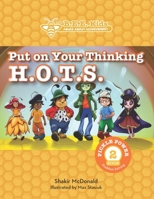 Put on Your Thinking H.O.T.S. 0615864635 Book Cover