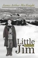 Little Mormon Jim 0595300871 Book Cover