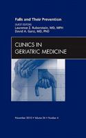 Falls and Their Prevention, an Issue of Clinics in Geriatric Medicine 1437727891 Book Cover