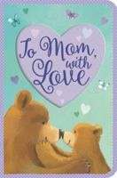 To Mom, With Love 1684122686 Book Cover