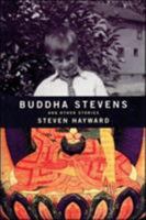 Buddha Stevens, and Other Stories 1550965204 Book Cover