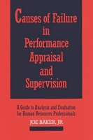 Causes of Failure in Performance Appraisal and Supervision: A Guide to Analysis and Evaluation for Human Resources Professionals 089930348X Book Cover