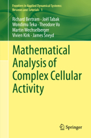 Mathematical Analysis of Complex Cellular Activity 3319181130 Book Cover