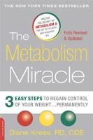 The Metabolism Miracle, Revised Edition: 3 Easy Steps to Regain Control of Your Weight . . . Permanently 0738218901 Book Cover