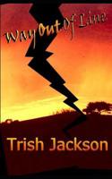 Way Out of Line 1475218346 Book Cover