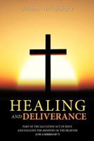 Healing and Deliverance 1625094876 Book Cover