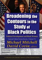 Broadening the Contours in the Study of Black Politics: Political Development and Black Women 141286240X Book Cover