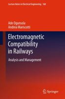 Electromagnetic Compatibility in Railways: Analysis and Management 3642445756 Book Cover