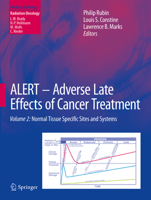 Alert: Adverse Late Effects of Cancer Treatment; Specific Normal Tissue Sites (Medical Radiology) (v. 2) 3540758623 Book Cover