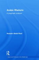 Arabic Rhetoric: A Pragmatic Analysis 0415663792 Book Cover