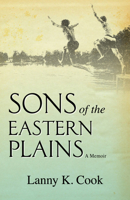 Sons of the Eastern Plains A Memoir 1940269512 Book Cover