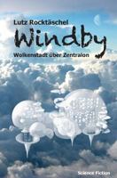 Windby: Wolkenstadt über Zentralon 1500430439 Book Cover