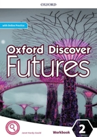 Oxford Discover Futures 2. Workbook + Online Practice 0194113981 Book Cover