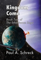 Kingdom Come: Book Two of The Inheritance Saga B0GSP6GHX7 Book Cover