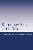 The Birthday Boy 1500820431 Book Cover
