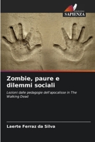 Zombie, paure e dilemmi sociali 6207263383 Book Cover