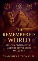 The Remembered World B0FQHZGHJY Book Cover