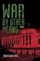 War by Other Means 0595382355 Book Cover