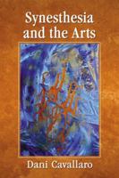 Synesthesia and the Arts 0786475633 Book Cover