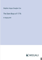 The Dare Boys of 1776: in large print 3387325525 Book Cover
