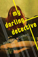 My Darling Detective 1328916278 Book Cover