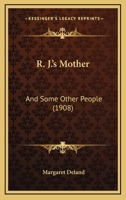 R.J.'s Mother: And Some Other People 0548459665 Book Cover