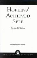 Hopkins' Achieved Self, Revised Edition 0761823867 Book Cover