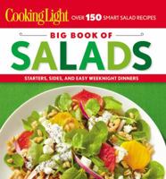 Cooking Light Big Book of Salads: Starters, Sides and Easy Weeknight Dinners 084873646X Book Cover