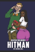 Dexter: The Nerdy Hitman B085RRZKYY Book Cover
